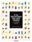 À la découverte des arts visuels